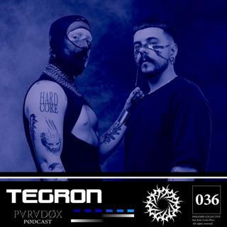 Paradøx Podcast 036: Tegron