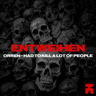 Had To Kill A Lot Of People