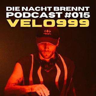 Velo999 - Die Nacht Brennt Podcast