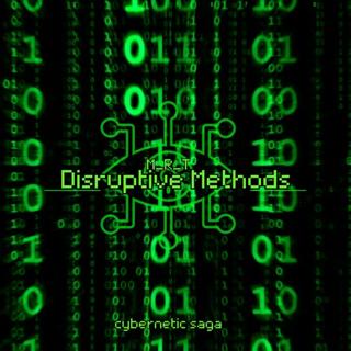 Disruptive Methods