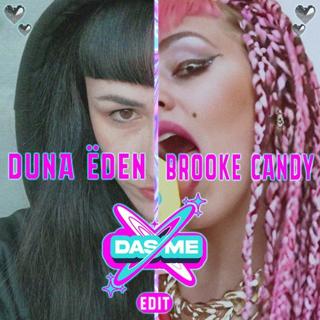 Brooke Candy - Das Me (Duna Ëden Edit)