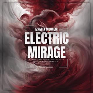 Electric Mirage