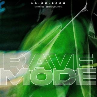 Rave Mode Closing Party - 18 Febrero