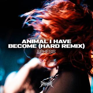 Animal I Have Become (Hard Remix)