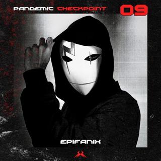Pandemic Checkpoint #09 - Epifanix