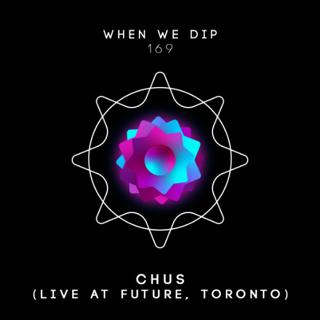When We Dip 169 - Live