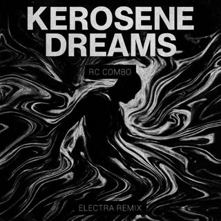 Kerosene Dreams (Hard Industrial Techno Remix)