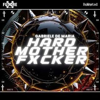 Hard Motherfxcker (Original)