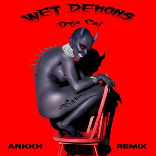 Doja Cat - Wet Demons (Ankkh Remix)