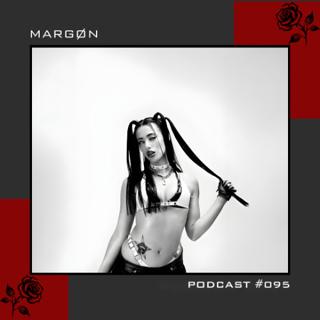 Margøn - Podcast #095