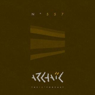 Archaic Podcast 557 - Sandersweet