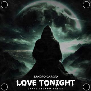 Love Tonight (Hard Techno Edit)