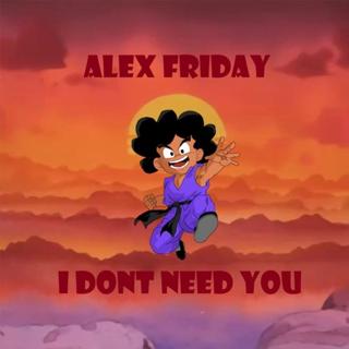 I Dont Need You
