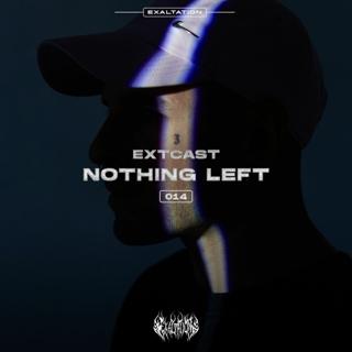 Extcast014 | Nothing Left