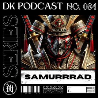 Das Kollektive Podcast Series 084 W/ Samurrrad