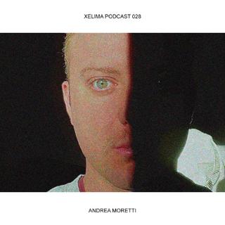 Xelima Podcast 028 - Andrea Moretti
