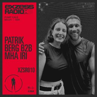 Xzsr010 - Exzess Radio - Patrik Berg B2B Mha Iri