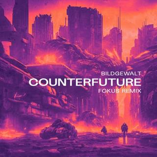 Counterfuture (Fokus Remix)