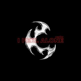 I Feel Alone