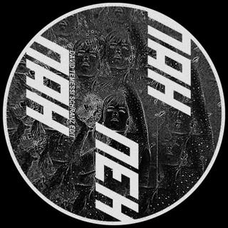 Nah Neh Nah (David Temessi Schranz Edit)