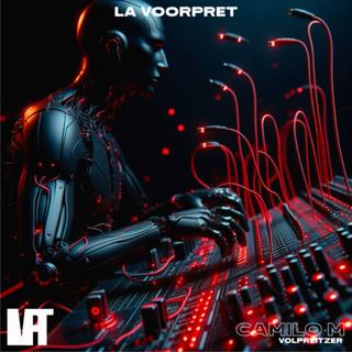 Podcast Lvpt012/ Camilo M X La Voorpret