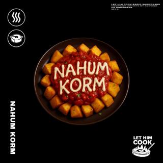 Nahum Korm | Let Him Cook Radio