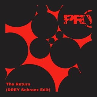 The Return (Drey Schranz Edit)
