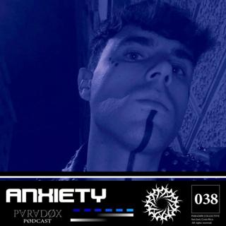 Paradøx Podcast 038: Anxiety
