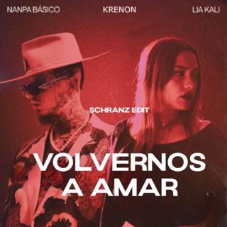 Volvernos A Amar (Krenon Schranz Edit)