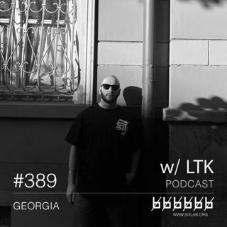 W/ Ltk - Podcast #389