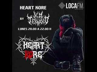 Heart Kore - Loca Hard Fm W/ Wetnloud, Fraj, Sr.Lloth