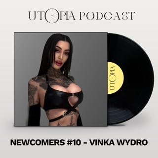 Newcomers #10 - Vinka Wydro