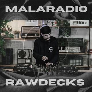 Malaradio Ep.1: Rawdecks