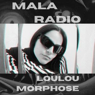 Malaradio Ep.4: Louloumorphose [Entrevista + Mix]