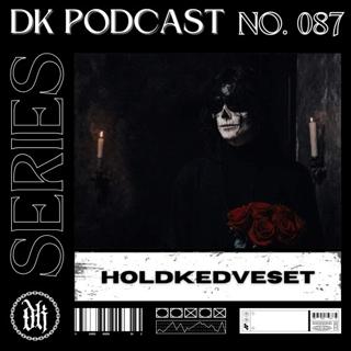 Das Kollektive Podcast Series 087 - Holdkedveset