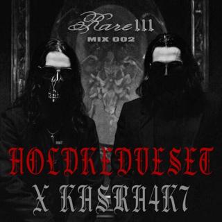 Rare 111 - Mix 002 - Holdkedveset X Kasra4K7