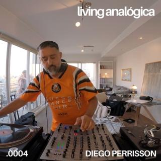 Living Analógica .0004 | Diego Perrisson | 09.02.2025