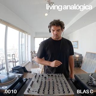Living Analógica .0010 | Blas C | 16.03.2025