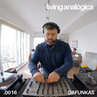 Living Analógica .0016 | Dafunkas | 11.05.2025