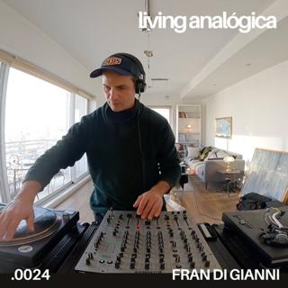 Living Analógica .0024 | Fran Di Gianni | 06.07.2025