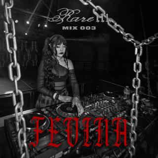 Rare 111 - Mix 003 - Fevina