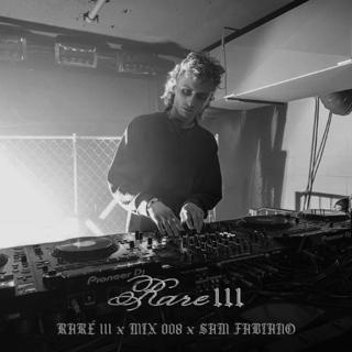 Rare 111 - Mix 008 - Sam Fabiano