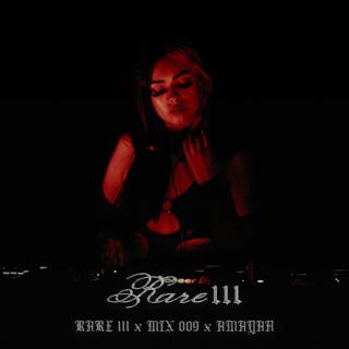 Rare 111 - Mix 009 - Amayah