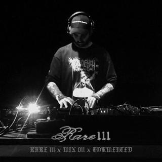 Rare 111 - Mix 011 - Tormented