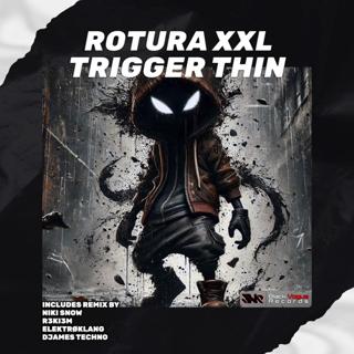 Trigger Thin (Djames Techno Remix)