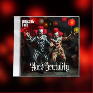 Hardbrutality Podcast #6 Rods