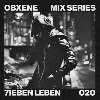 7Ieben.Leben-Obxene Podcast 020