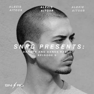 Alexis Aitour | Danger And Dance Radio Ep. 5