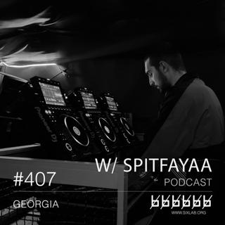 W/ Spitfayaa - Podcast #407