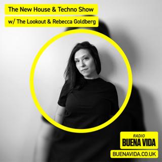 The New House And Techno Show W/ The Lookout And Rebecca Goldberg - Radio Buena Vida 12.07.25